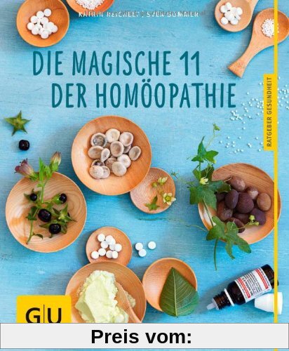 Die magische 11 der Homöopathie (GU Ratgeber Gesundheit)
